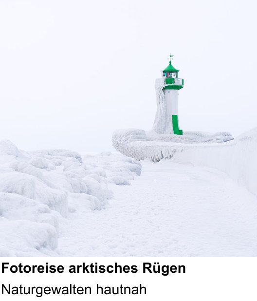 Experimenteller Fotoworkshop – Fotoreise arktisches Rügen und Naturgewalten hautnah