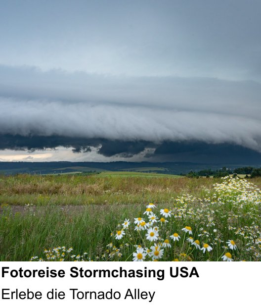 Experimenteller Fotoworkshop – Fotoreise Stormchasing USA und Erlebe die Tornado Alley
