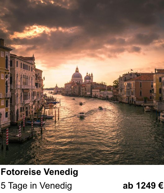Experimenteller Fotoworkshop – Fotoreise Venedig und 5 Tage in Venedig