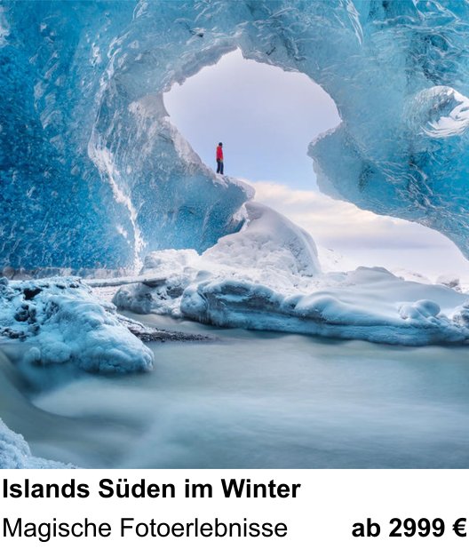 Experimenteller Fotoworkshop – Islands Süden im Winter und Magische Fotoerlebnisse