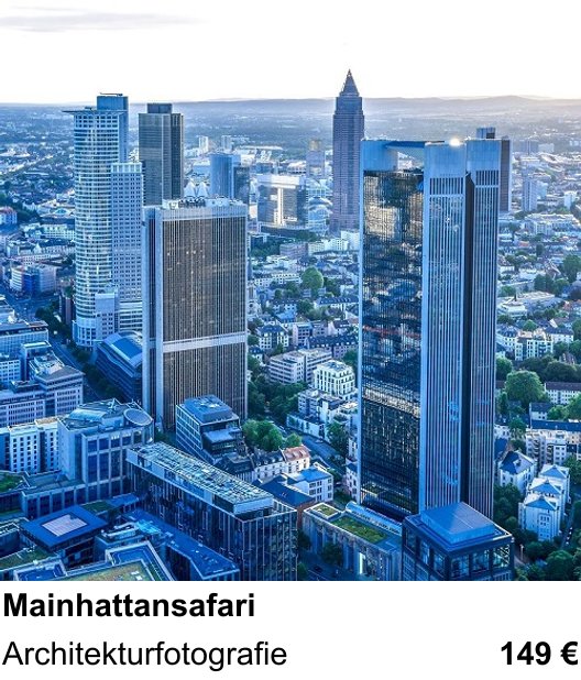Experimenteller Fotoworkshop – Mainhattansafari und Architekturfotografie